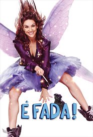 Poster for the movie "É Fada!"